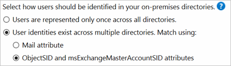Opción para usar los atributos ObjectSID y msExchMasterAccountSID para coincidencia cuando existen identidades de usuario en varios directorios