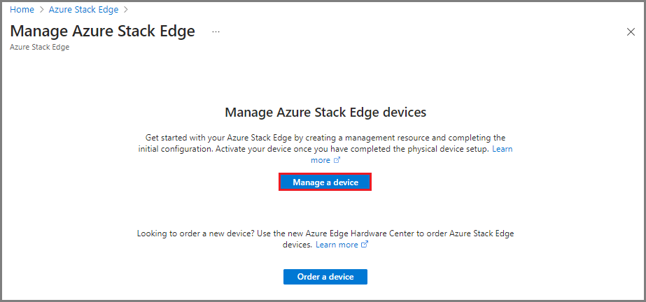 Captura de pantalla de la página Administrar Azure Stack Edge en Azure Portal. El botón Administrar un dispositivo está resaltado.
