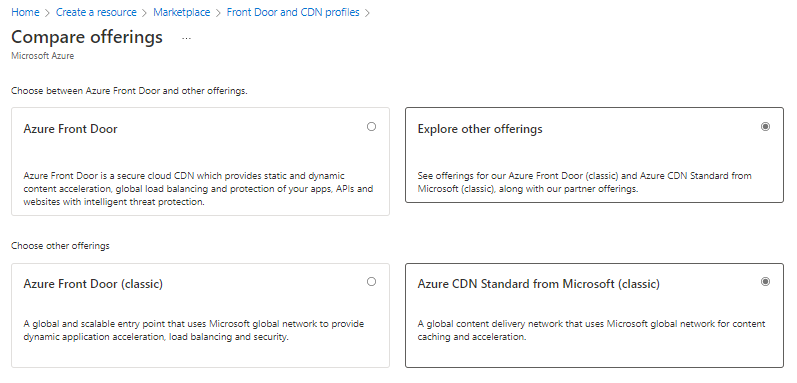 Seleccione Recurso de RED CDN. Seleccione Explorar otras opciones y Azure CDN Standard en Microsoft(clásico).