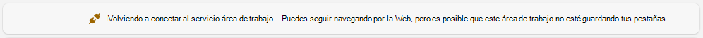 Mensaje de información sobre cómo volver a conectarse para reiniciar un área de trabajo.