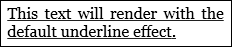 Captura de pantalla: Texto con efecto de subrayado predeterminado