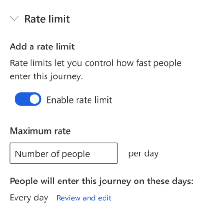 Controles de limitación de tasa para un recorrido, que permiten al usuario establecer el ritmo en el que los clientes entran en el recorrido