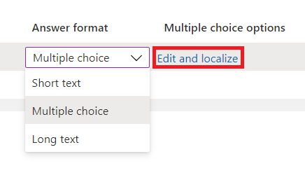Captura de pantalla que muestra opciones múltiples seleccionadas como formato de respuesta, junto con el botón para editar y localizar las opciones de respuesta.