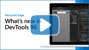 Imagen en miniatura del vídeo de DevTools What's New in 96