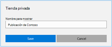 Imagen en la que se muestra el cuadro de diálogo de Tienda privada que se usa para cambiar el nombre para mostrar de la tienda privada.
