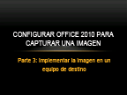 Configuración de Office 2010 para captura de imágenes