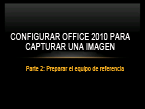 Configuración de Office 2010 para elemento de captura de imágenes 2