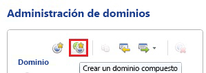 Botón de barra de herramientas Crear un dominio compuesto
