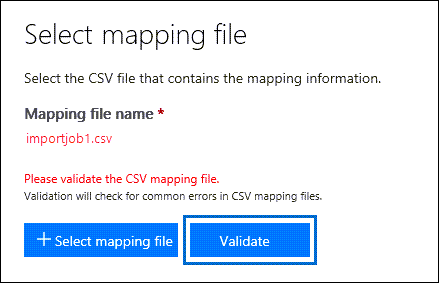 Hacer clic en Validar para comprobar si hay errores en el archivo CSV.
