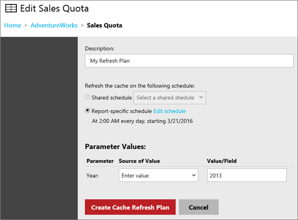 Captura de pantalla del cuadro de diálogo Editar Company Sales en la que se muestra la opción Crear plan de actualización de caché.