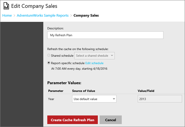 Captura de pantalla del cuadro de diálogo Editar Company Sales en la que se muestra la opción Crear plan de actualización de caché.
