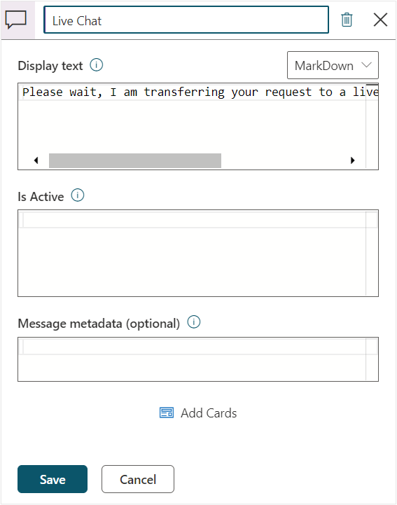 Screenshot of the Live Chat screen with the Display text entered as Please wait, I am transferring your request to a live agent for further assistance.