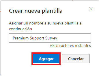 Captura de pantalla que muestra el cuadro de diálogo Crear nueva plantilla abierto. Se le ha dado un nombre a la plantilla y el botón Agregar está resaltado.