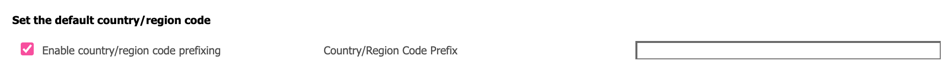 Captura de pantalla que muestra la casilla Habilitar prefijo de código de país o región.
