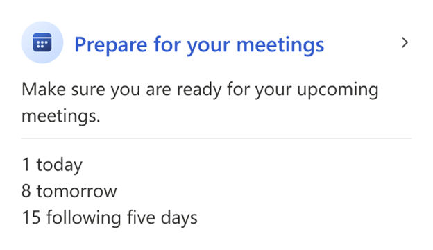 Captura de pantalla de la tarjeta Preparar para las reuniones en el complemento de Outlook de Viva Insights.