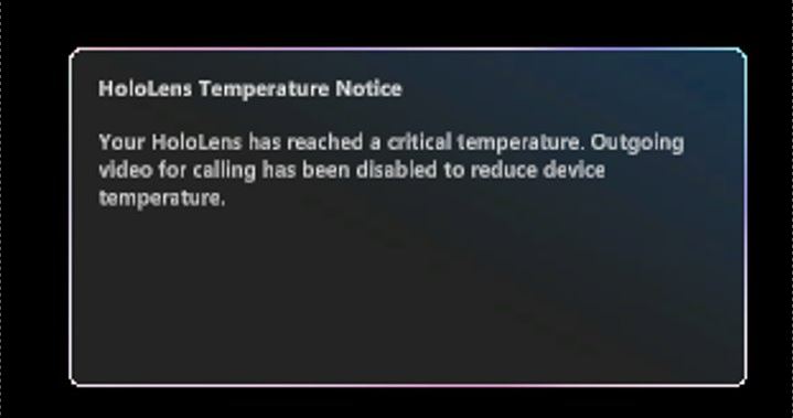 Screenshot of HoloLens message showing device has reached critical temperature.