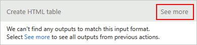 Screenshot showing a Consumption workflow and the dynamic content list with "See more" selected for the "Create HTML table" action.