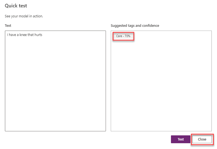 Screenshot of Quick test pop-up window with the following text: I have a knee that hurts. Highlight on the Suggested tags and confidence section showing Care at 70 percent. The Close option is highlighted.
