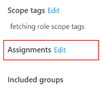 Screenshot that shows how to select a policy or profile, and edit the assignment in Microsoft Intune.