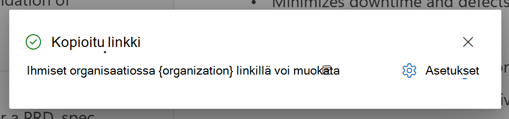 Näyttökuva, jossa näkyy jakamislinkki kopioituna leikepöydälle -valintaikkuna ja Asetukset-vaihtoehto.