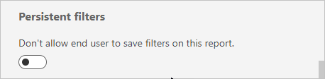 Screenshot of the Persistent Filters dialog, showing Don't allow end users to save filters on this report.