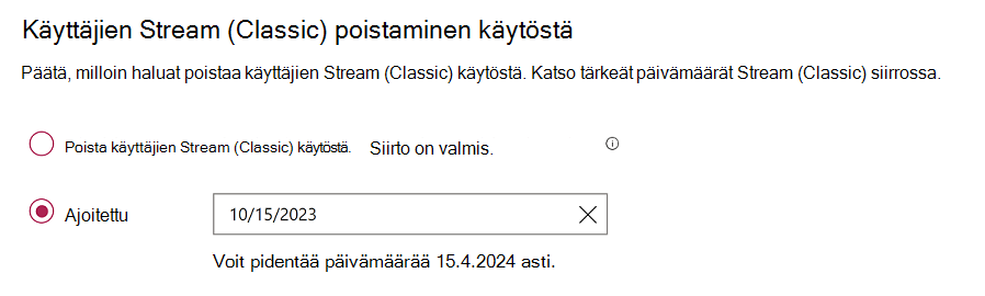 Asetus kahdella valintanapinnalla, toinen poistaa Streamin (perinteinen) käytöstä nyt ja toinen ajoittaa päivämäärän, jolloin tämä tapahtuu