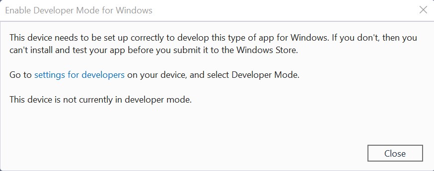 Developer Mode dialog in Visual Studio that says Developer Mode needs to be enabled, with a link to settings for developers.