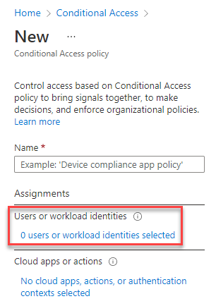 Capture d’écran de la page Accès conditionnel, où vous sélectionnez la valeur actuelle sous « Utilisateurs ou identités de charge de travail ».
