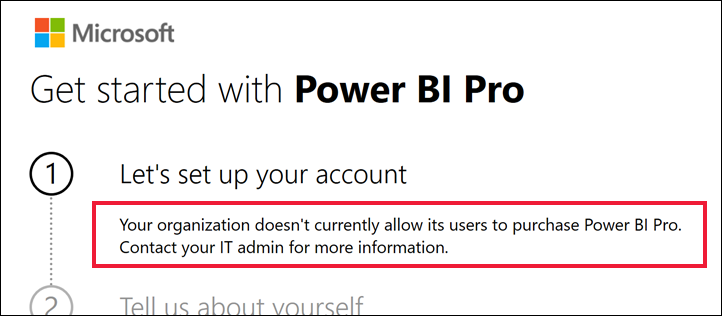 Capture d’écran de la boîte de dialogue de prise en main montrant le message indiquant que l’organisation n’autorise pas les utilisateurs à acheter Power BI Pro.