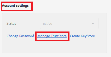 Capture d’écran montrant Gérer TrustStore sous Paramètres du compte.