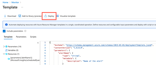 Capture d’écran de la page Déployer à partir d’un modèle de vue pour Azure Monitor dans le portail Azure, affichant le json de l’alerte. Le bouton de menu Déployer est mis en évidence. 