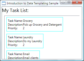 Capture d’écran de la fenêtre Introduction à l’exemple de création de modèles de données montrant le ListBox My Task List avec le DataTemplate modifié.