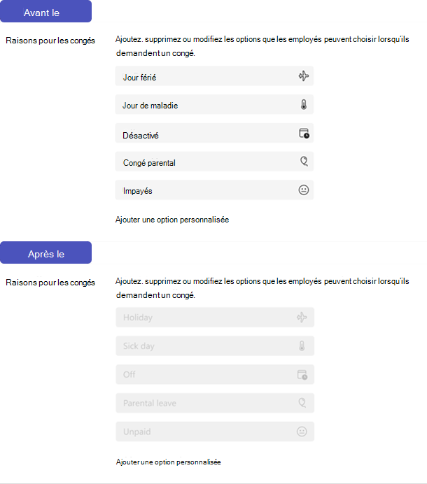 Exemple d’option de motifs de congé dans Shifts pour les responsables de service avant et après la suppression de leurs autorisations pour l’utiliser.