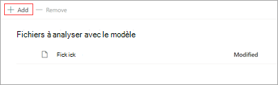 Capture d’écran de la page Fichiers pour analyser le modèle montrant le bouton Ajouter.