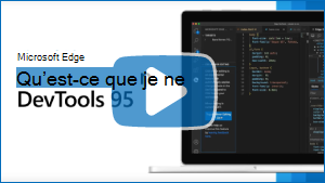 Image miniature de la vidéo « Microsoft Edge | Nouveautés de DevTools 95
