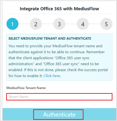 Capture d’écran de la console d’administration MediusFlow. La zone de nom du locataire MediusFlow et le bouton Authentifier sont mis en surbrillance à la première étape d’intégration.