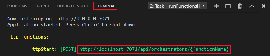 Capture d’écran du panneau terminal Visual Studio Code. Le terminal affiche la sortie de l’exécution d’une application Durable Functions localement. La table intitulée « Terminal » et l’URL de la fonction de démarrage HTTP sont mises en évidence.