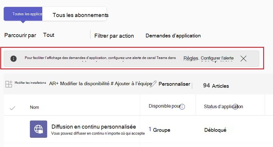 Capture d’écran montrant la notification permettant aux administrateurs de configurer des alertes sur un canal chaque fois que l’utilisateur demande une application.