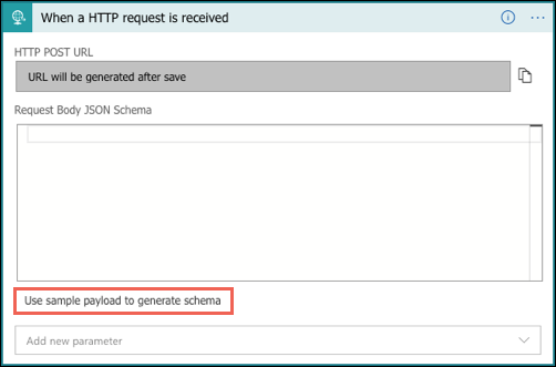 Capture d’écran montrant la boîte de dialogue Lors de la réception d’une demande HTTP et l’option Utiliser l’exemple de charge utile pour générer le schéma sélectionnée.
