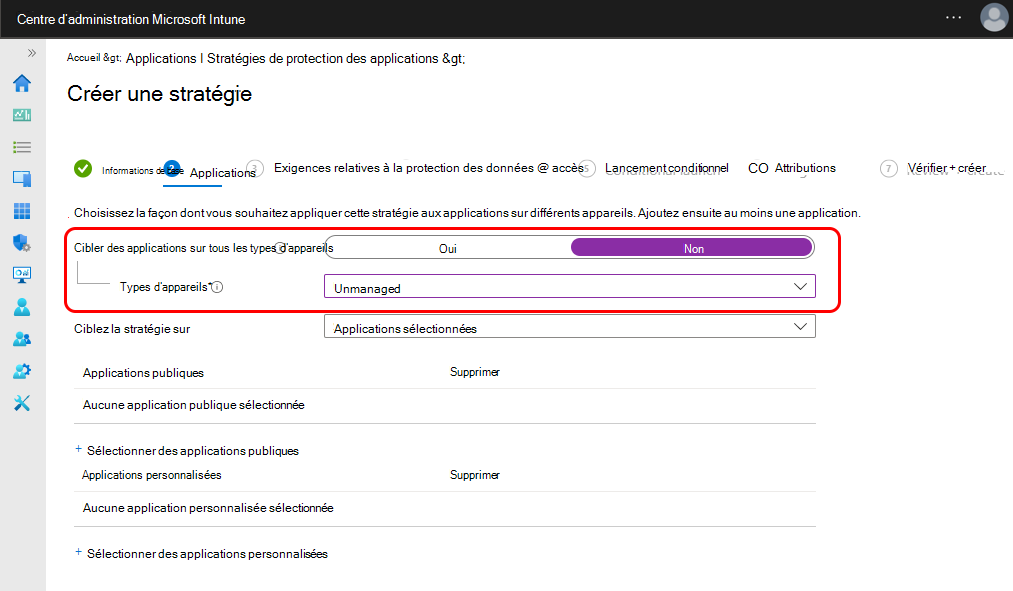 Configurez la stratégie de protection des applications pour cibler les appareils non gérés.