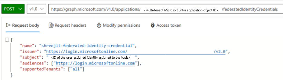 Capture d’écran montrant l’exemple de méthode POST pour activer la relation des informations d’identification d’identité fédérées entre l’application multilocataire et l’identité affectée par l’utilisateur.