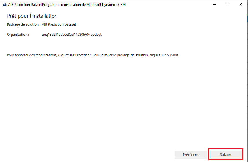 Capture d’écran montrant le package de solution à installer et le nom de l’organisation.
