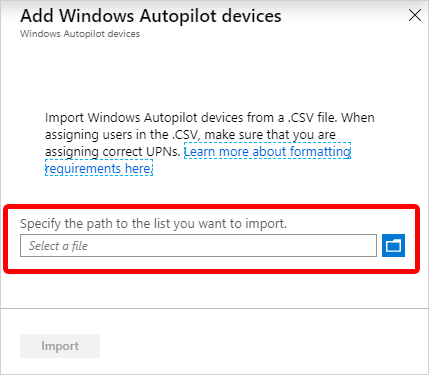 Capture d’écran de la zone de spécification du chemin d’accès à une liste d’appareils Windows Autopilot.