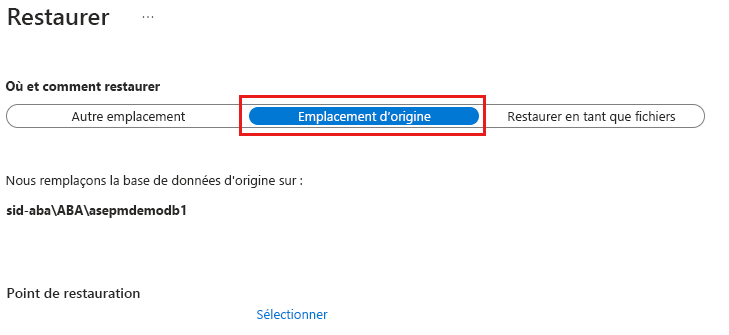 Capture d’écran montrant comment effectuer une restauration à l’emplacement d’origine.
