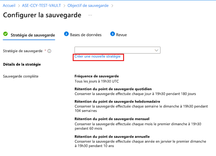 Capture d’écran montrant comment commencer à créer la stratégie de sauvegarde.