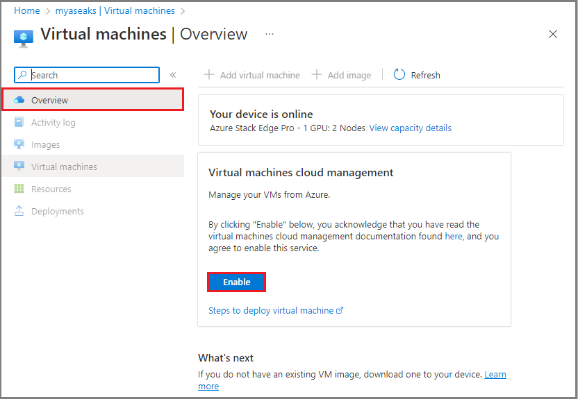 Capture d’écran montrant la page Vue d’ensemble d’Azure Stack Edge avec l’option Activer la gestion cloud de machines virtuelles sur le Portail Azure.