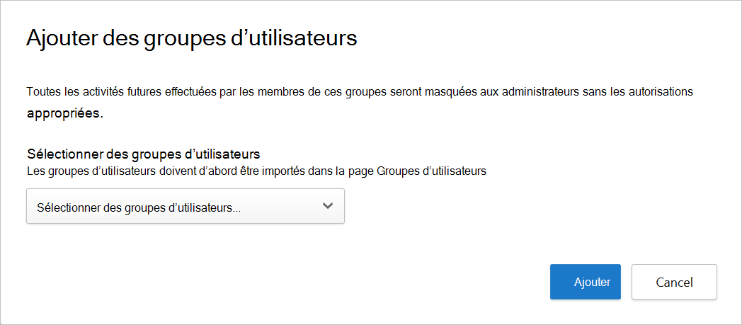 Capture d’écran de la boîte de dialogue Ajouter des groupes d’utilisateurs pour sélectionner des groupes à rendre privés dans Defender for Cloud Apps.
