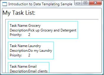 Capture d’écran de l’exemple d’introduction à la création de modèles de données montrant la liste des tâches My Task ListBox avec dataTemplate modifié.