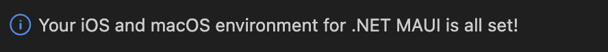 Capture d’écran du message de réussite de la configuration de l’environnement iOS et macOS.