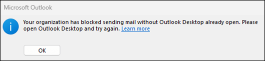 Boîte de dialogue qui avertit un utilisateur d’ouvrir le client Outlook lors de l’envoi d’un élément de courrier.